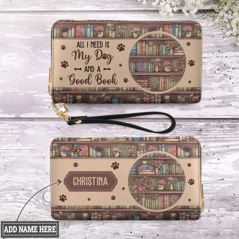 All I Need Is My Dog And A Good Book HHRZ15090187MR Zip Around Leather Wallet