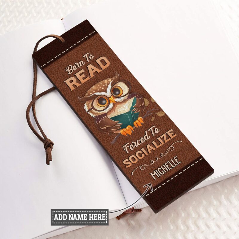 Born To Read Forced To Socialize Owl Leather Bookmark - Handmade Gift