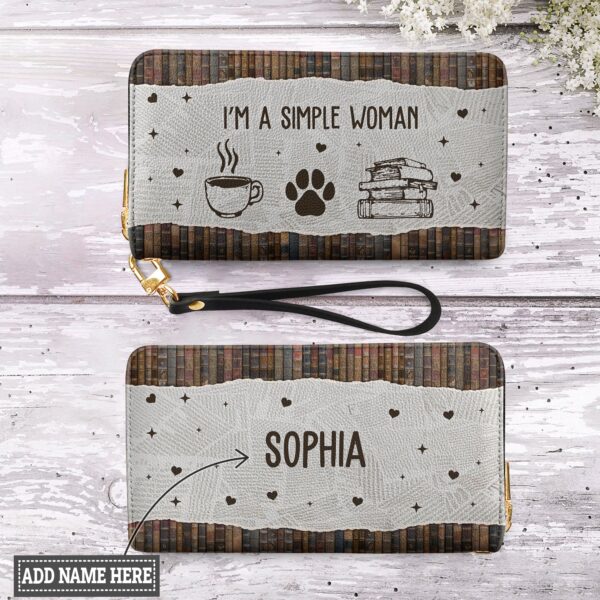 I Am A Simple Woman HHRZ15093278HU Zip Around Leather Wallet