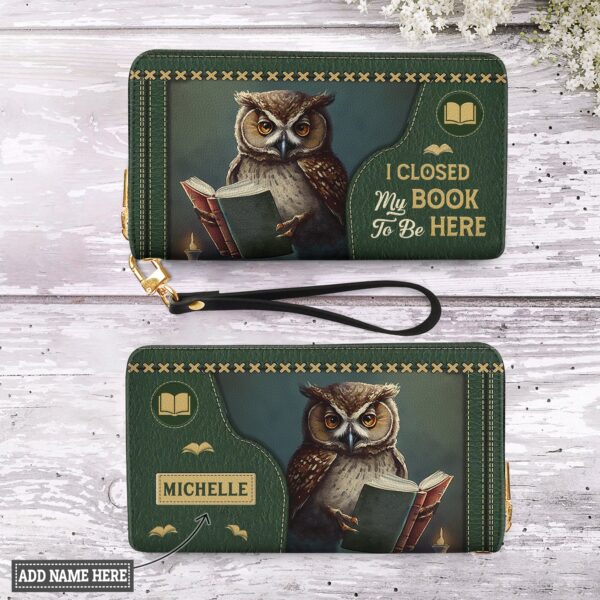 I Closed My Book To Be Here HHRZ02045709ON Zip Around Leather Wallet