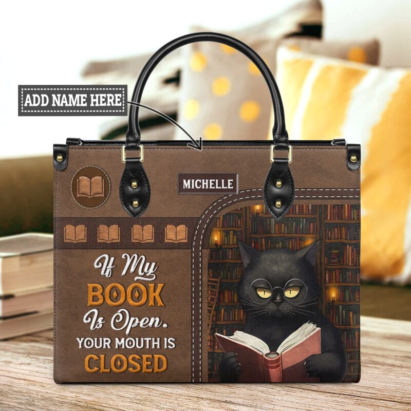 If My Book Is Open Your Mouth Is Closed Leather Bag - Cat Lover Gift, handmade literary leather handbag