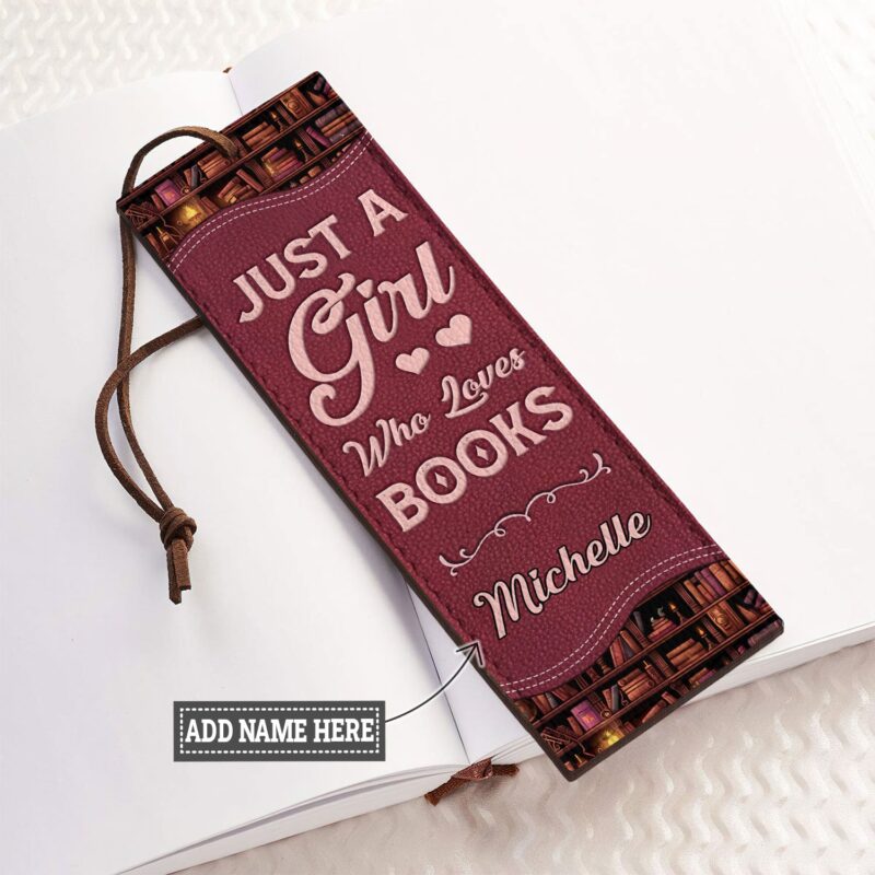 Just A Girl Who Loves Books - Leather Bookmark Gift