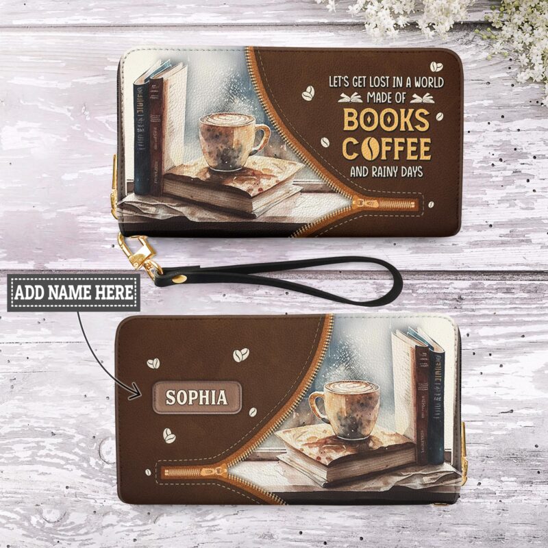 Lets Get Lost In A World Made Of Books Coffee And Rainy Days NNRZ01088814RW Zip Around Leather Wallet