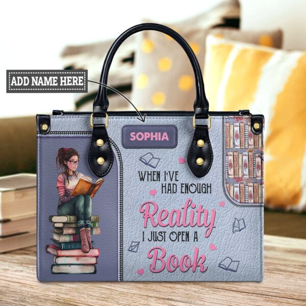 Book Lover Quote Leather Bag - When I Have Had Enough Reality, handmade literary leather handbag