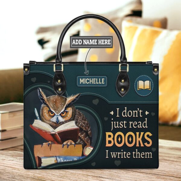 I Don't Just Read Books I Write Them Leather Bag, handmade literary leather handbag