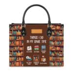 Things I Do In My Spare Time Leather Bag - Handmade Quote Bag, view 11, handmade book lover gift